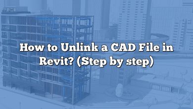 How to Unlink a CAD File in Revit? (Step by step)