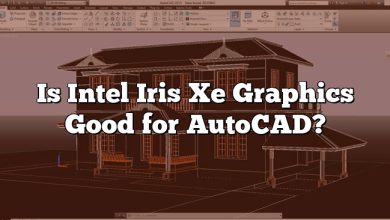 Is Intel Iris Xe Graphics Good for AutoCAD?