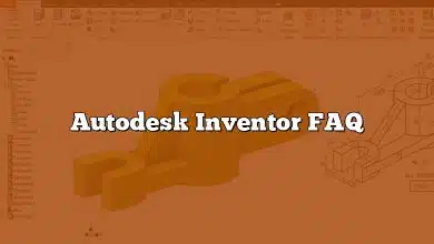 Autodesk Inventor FAQ